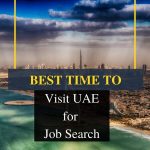 Best Time to Visit UAE for Job search